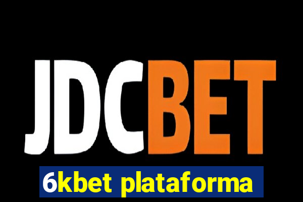 6kbet plataforma